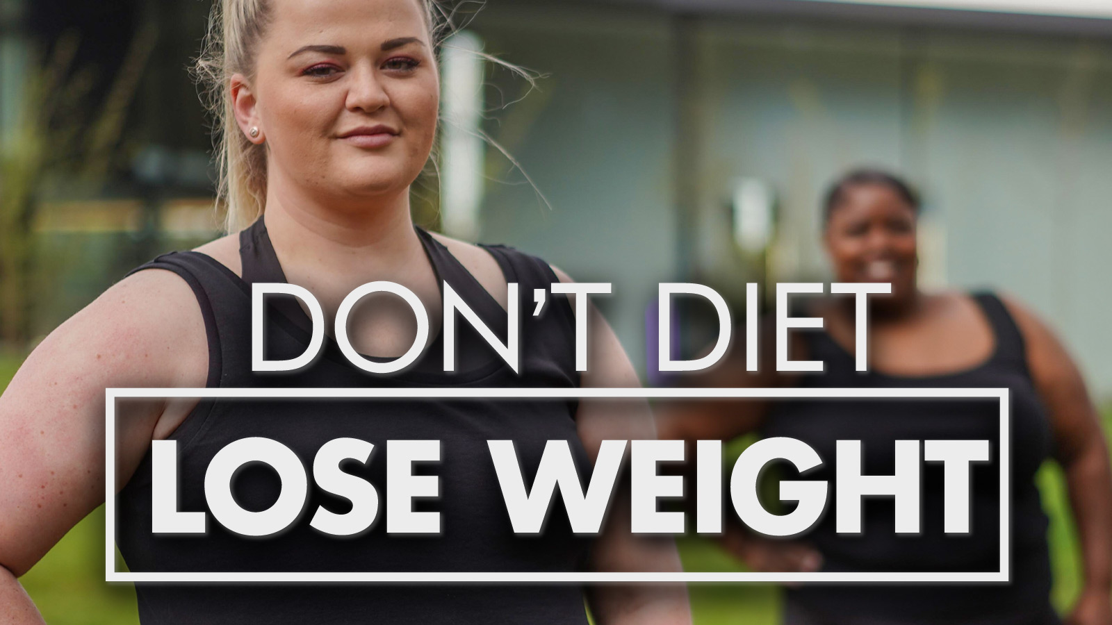 Don't Diet, Lose Weight