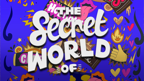 Secret World Of...